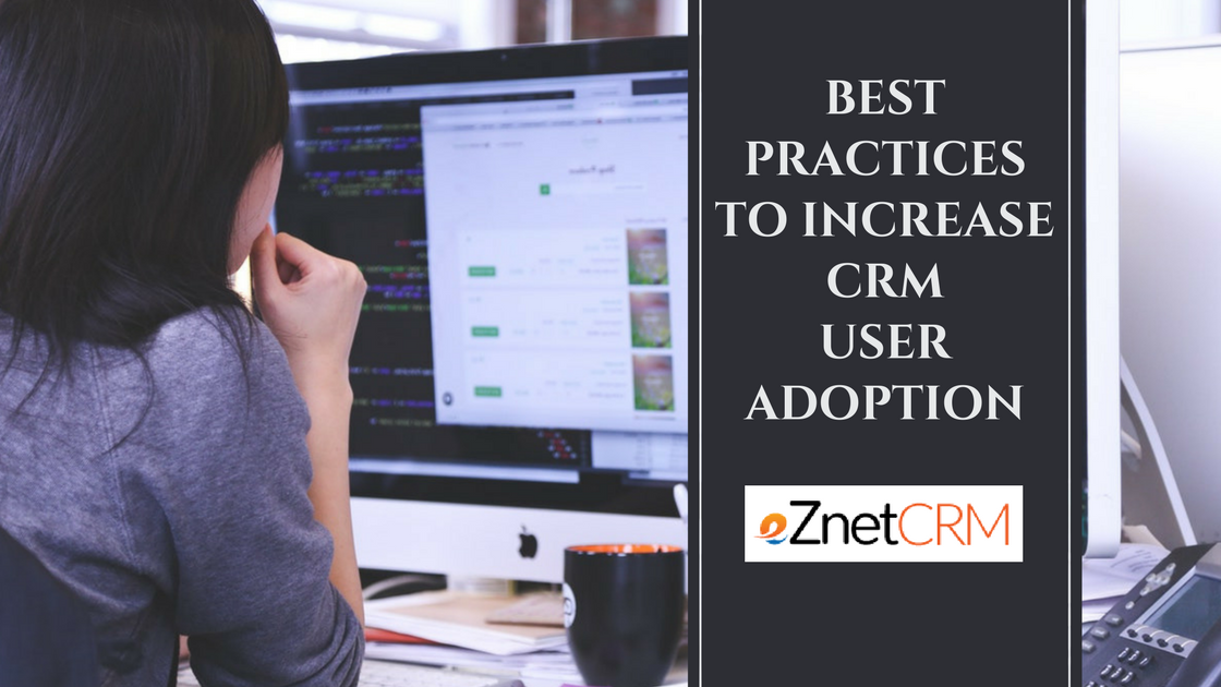 Best Practices to Increase CRM User Adoption
