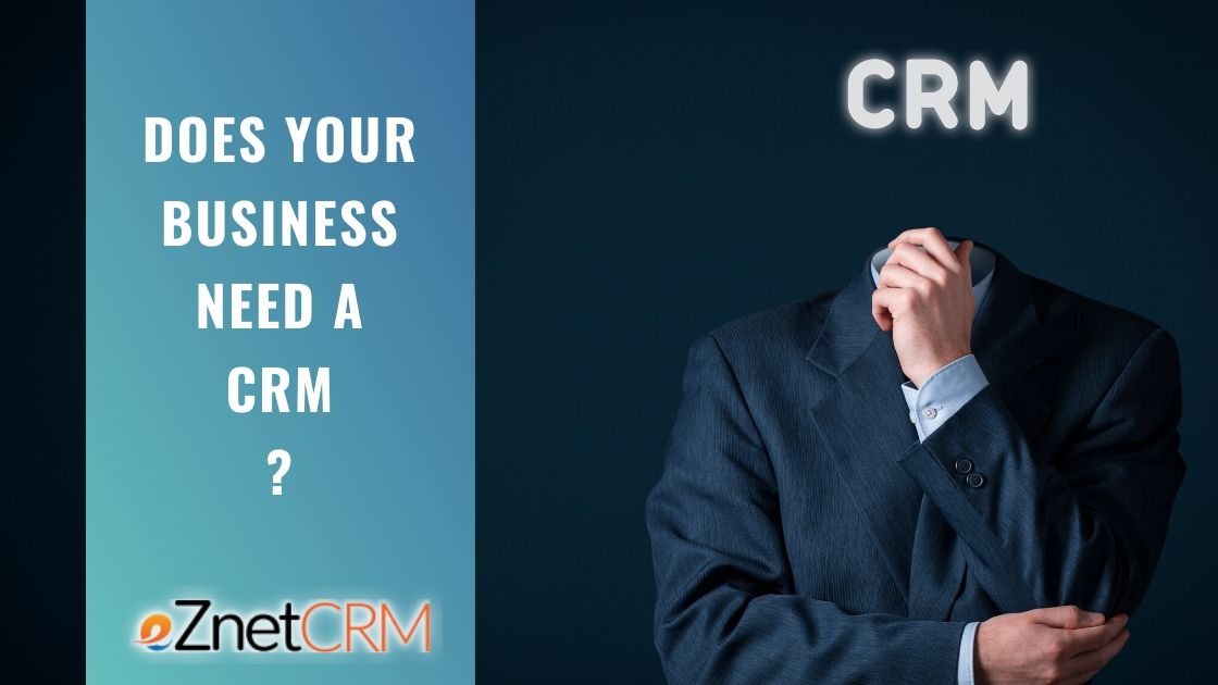 Does Your Business Need a CRM?