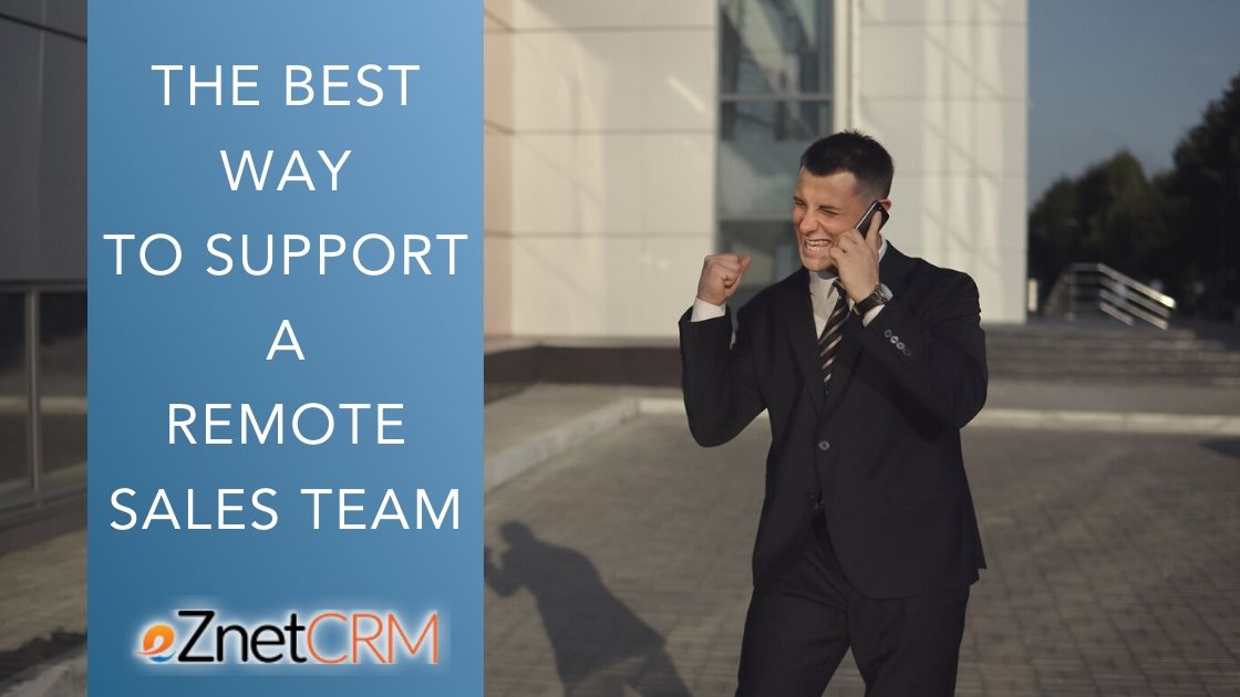 The Best Way to Support a Remote Sales Team