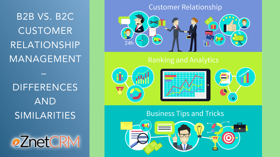 B2B vs. B2C Customer Relationship Management – Differences and Similarities