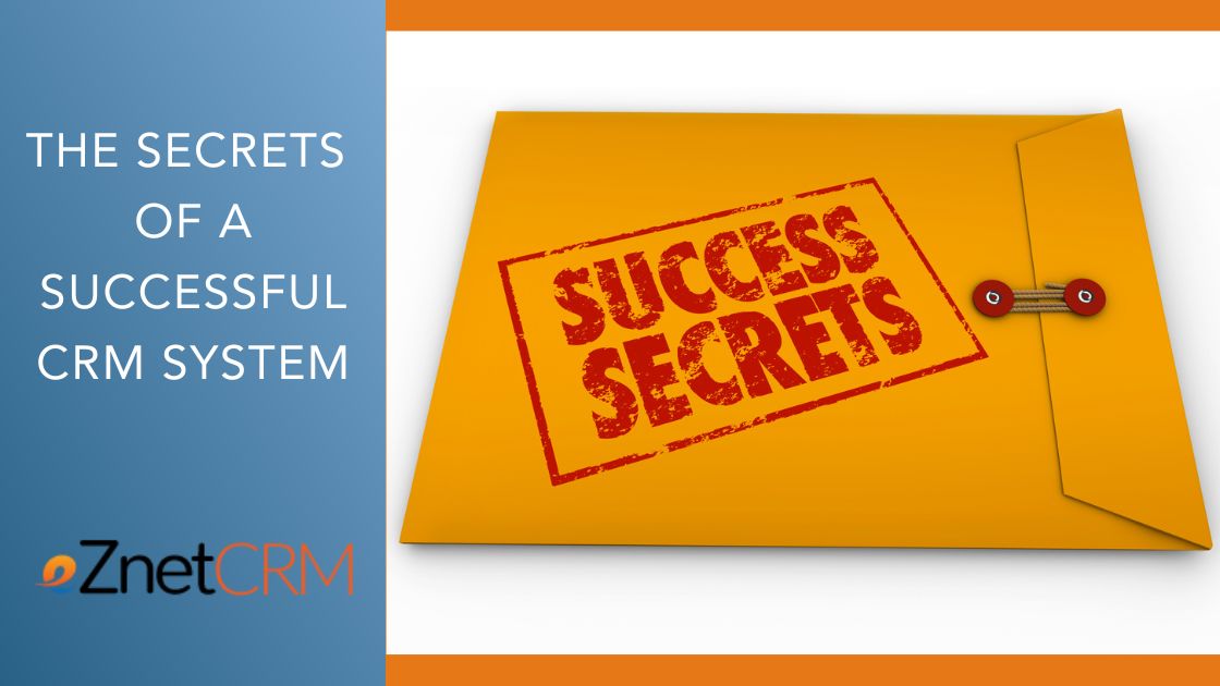 The Secrets Of A Successful CRM System
